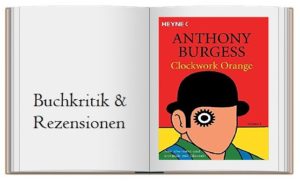 Buchcover zur Rezension von Uhrwerk Orange (Clockwork Orange)